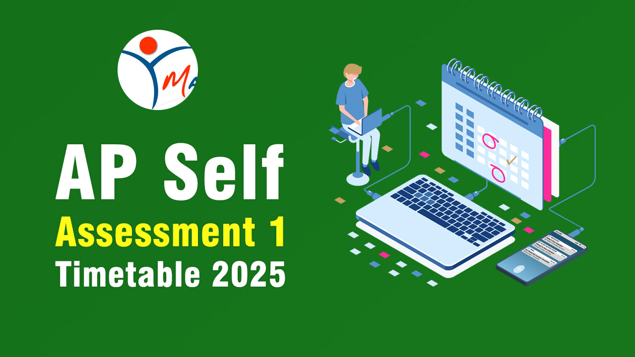 AP Self Assessment 1 Timetable 2025: FA1 Exam Dates for AP Schools