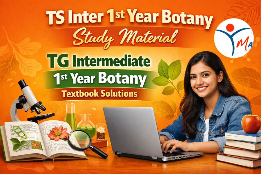 TS Inter 1st Year Botany Study Material: Telangana Intermediate 1st Year Botany Textbook Solutions Pdf at manabadi.co.in